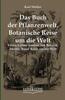 Книга Das Buch Der Pflanzenwelt. Botanische Reise Um Die Welt