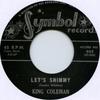 7-дюймовая пластинка KING COLEMAN - Let's Shimmy / Short'nin' Bread SYMBOL909 Symbol 2016 UK Blues