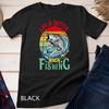 Life Is Better When Fishing Unisex T-shirt