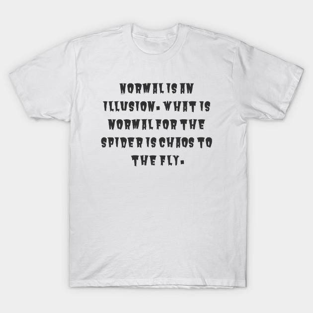 Asian Size Men Print T-shirt Normal Is An Illusion No-Cut Heat Transfer Print Cotton Tshirt