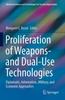 The Proliferation of Weapons- and Dual-Use Technologies : Diplomatic, Information, Military, and Economic Approaches Book