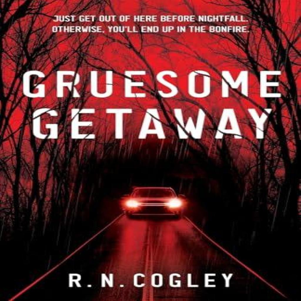 Gruesome Getaway by R. N. Cogley Paperback Book 9781803782515