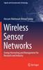 The Wireless Sensor Networks : Energy Harvesting and Management for Research and Industry Book