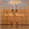 7-дюймовая пластинка ANTHRAX - In My World IS470 Island Records, 1990 UK Rock Б/у