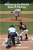 Книга Mastering the Mental Side Of Pitching