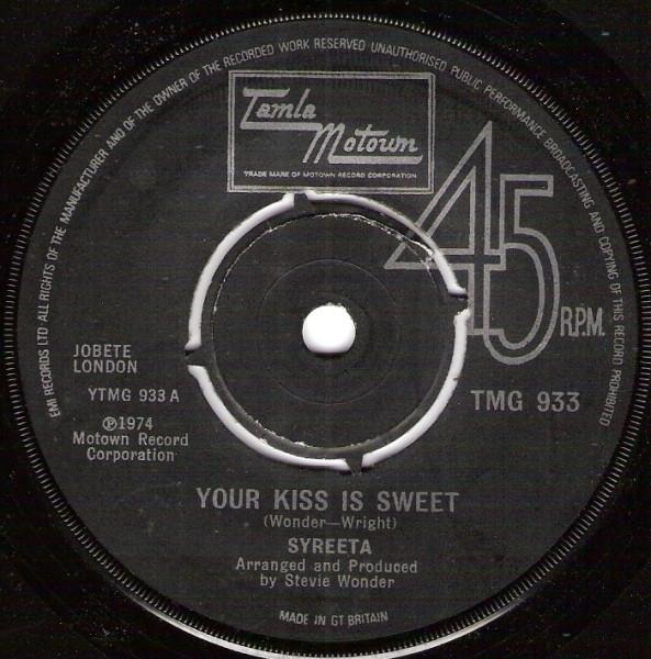 7inch Record SYREETA - Your Kiss Is Sweet TMG933 Tamla Motown 1974 UK Soul/Funk Used