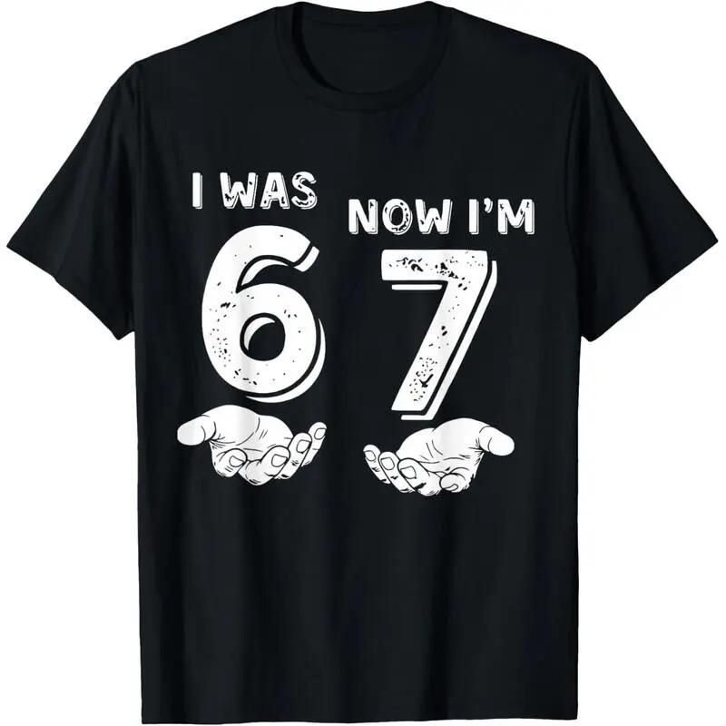 I was 6 Now I'm 7 Six Seven Meme with Hands 7th Birthday T-Shirt