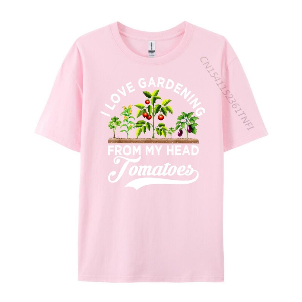 I love gardening from my head tomatoes funny gardener Grpahic Tee Autumn Mens Clothing Tee Shirt Vintage Style
