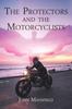 Книга The Protectors and the Motorcyclists