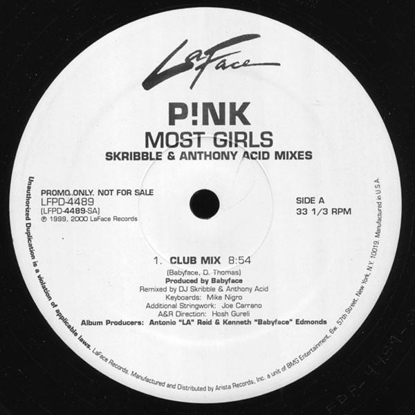 12inch Record P!NK - Most Girls (Skribble & Anthony Acid LFPD4489PROMO LaFace Records 2000 US Dance & Electronica Used