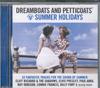 CD РАЗЛИЧНЫЕ Dreamboats And Petticoats Summer H 5329133 UNIVERSAL MUSIC 2010 Великобритания Рок Б/У