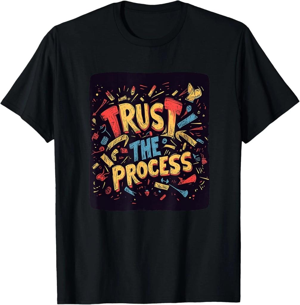 Trust the Process Speech for Growth Seekers T-Shirt