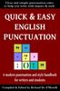 The Quick & Easy English Punctuation Book