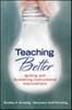The Teaching Better : Igniting and Sustaining Instructional Improvement Book