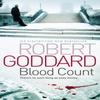 Blood Count by Robert Goddard Paperback Book 9780552161305