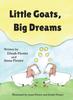 Книга Little Goats, Big Dreams