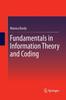 The Fundamentals In Information Theory and Coding Book