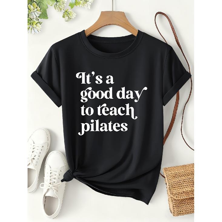 It's a good day to teach pilates Printed women's clothing T Shirt 2026 Spring and summer sports style short sleeves Loose-fitting slimming tops for
