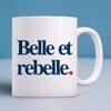 BEAUTIFUL AND REBEL Mug