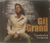 CD GRAND, GIL - Somebody's Someone  GGM20061 Royalty Records 2006 Canada Country Used