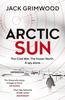 Книга Arctic Sun : The Intense and Atmospheric Cold War Thriller from Award-winning Author of Moskva and Nightfall Berlin