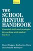 The The School Mentor Handbook : Essential Skills and Strategies for Working with Student Teachers Book