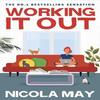 Working It Out by Nicola May Paperback Book 9781785632952