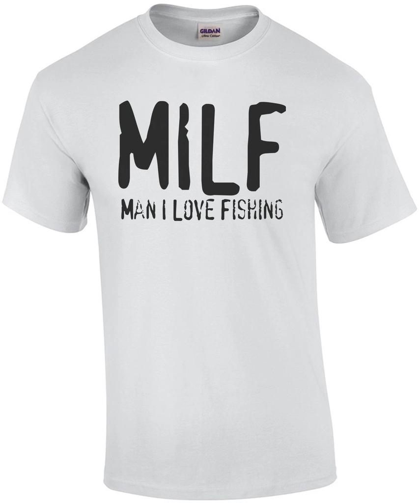 MILF - Мужик, я люблю рыбалку Футболка