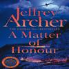 A Matter of Honour by Jeffrey Archer Paperback Book 9781529059991
