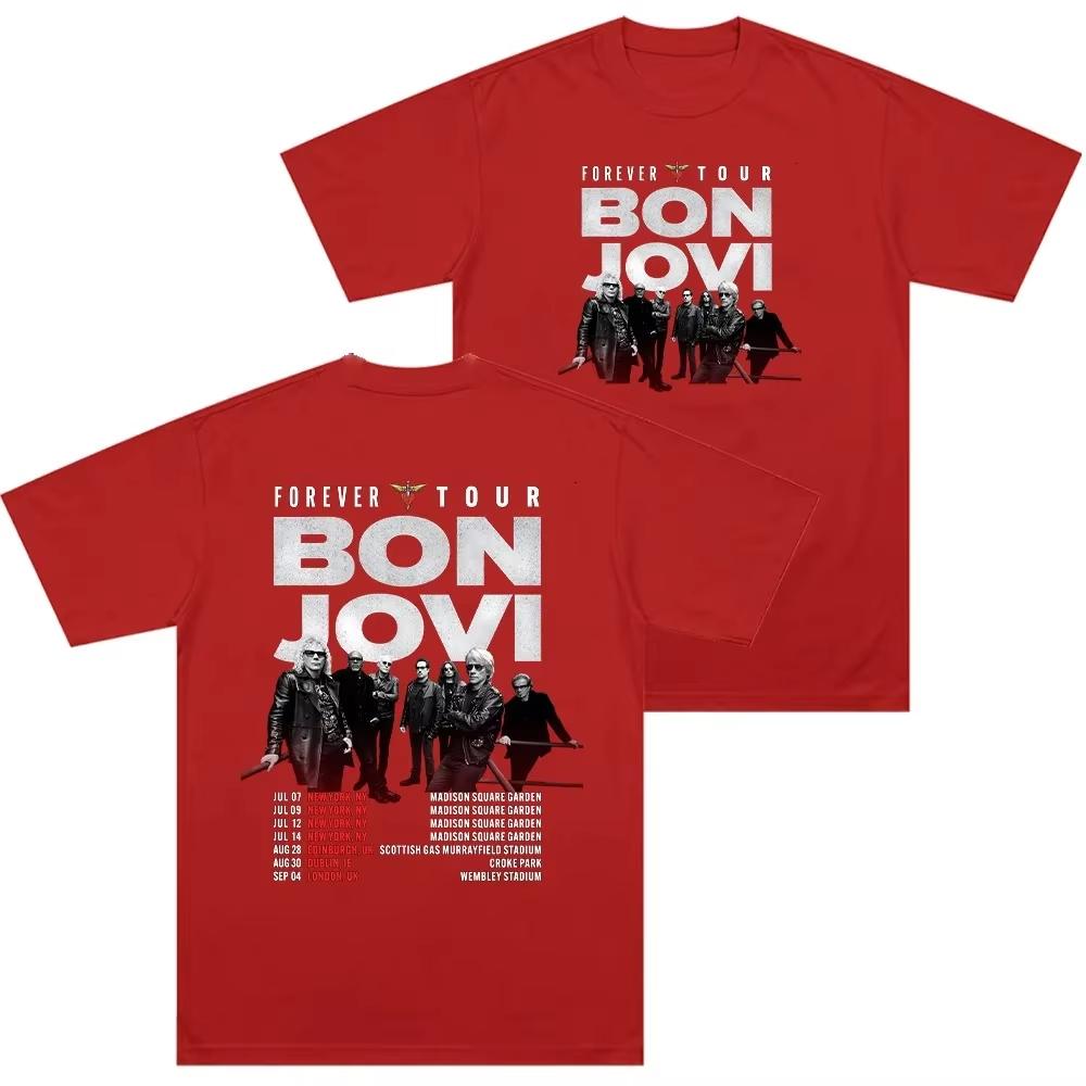 Bon Jovi Forever Tour Poster Print TShirt Women Unisex pure Cotton Crewneck Summer Top Harajuku streetwear Fashion Tees Unisex