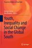 Книга Youth, Inequality and Social Change In the Global South : 6