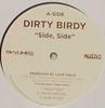 12inch Record DIRTY BIRDY - Side, Side NONE Skyline Records 2005 US Rap & Hip-Hop/R&B Used