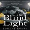 The Blind Light by Stuart Evers Paperback Book 9781529031003
