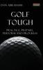 Книга Golf Tough : Practice, Prepare, Perform and Progress