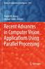 Книга Recent Advances In Computer Vision Applications Using Parallel Processing : 1073