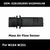 Датчик расхода воздуха автомобиля для W164 W251 E280 E320 E350 ML320 GL320 R320 R350 0281002695 6420940148 Датчик массы MAF черный