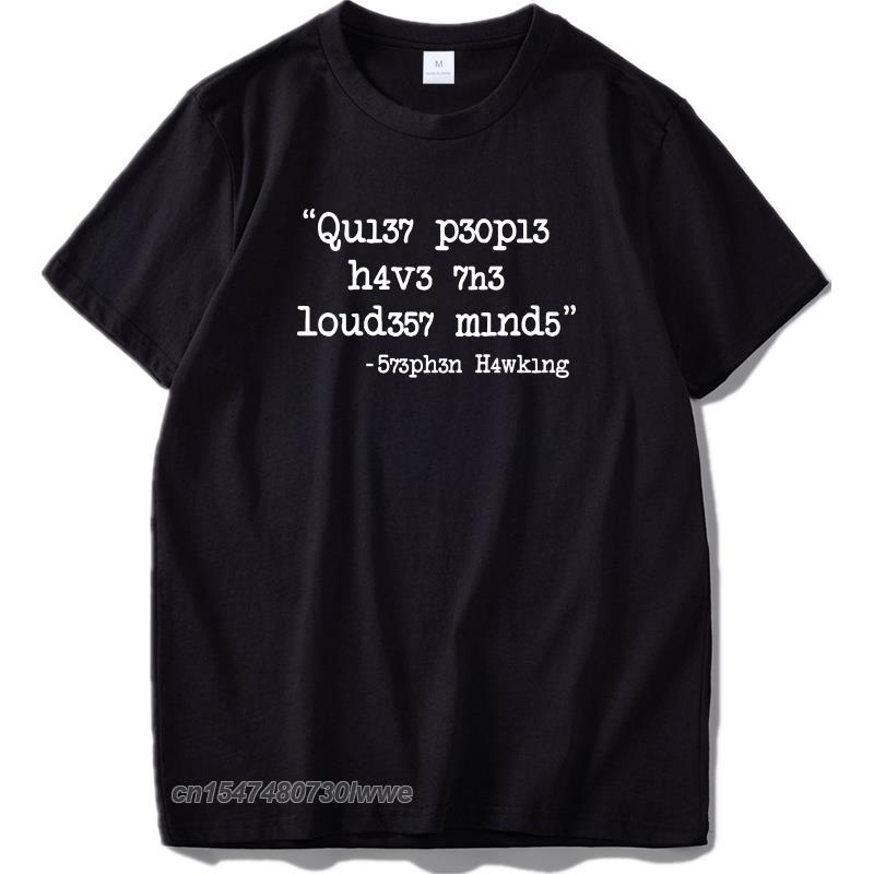 Hacker T Shirt Leet Language Stephen Hawking Design Tshirt Cotton Unisex Cloth High Quality Tshirt Eu Size
