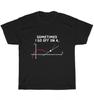 Sometimes I Go Off On A Tangent Math Teacher Teaching School T-Shirt Unisex Gift