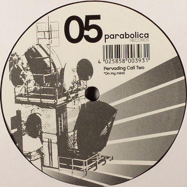 12-дюймовая пластинка PERVADING CALL TWO - On My Mind PARA4005 Parabolica Reco 2005 Германия Танцевальная и Электронная Музыка Б/у