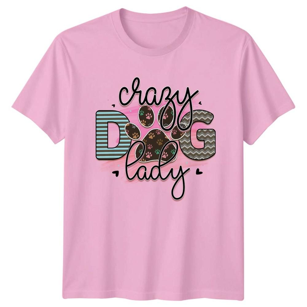 Crazy Dog Lady Unisexs TShirt Dog Mom Pets Mothers Day Gift For Her