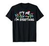 I Have Everything I Want For Christmas Its Me I'm Everything Unisex Black Shirt