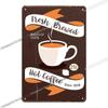 Coffee Vintage Signs Tin Metal  Art Iron Painting Decoration Cafe Pub Club Bar Retro Poster Wall Stickers Home Decor 20x30cm