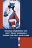 Книга Singing, Soldiering, and Sheet Music In America During the First World War