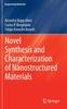 The Novel Synthesis and Characterization of Nanostructured Materials Book