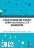 Книга Social Sensing and Big Data Computing for Disaster Management