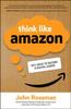 Книга Think Like Amazon: 50 1/2 Ideas To Become a Digital Leader