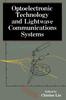 The Optoelectronic Technology and Lightwave Communications Systems Book