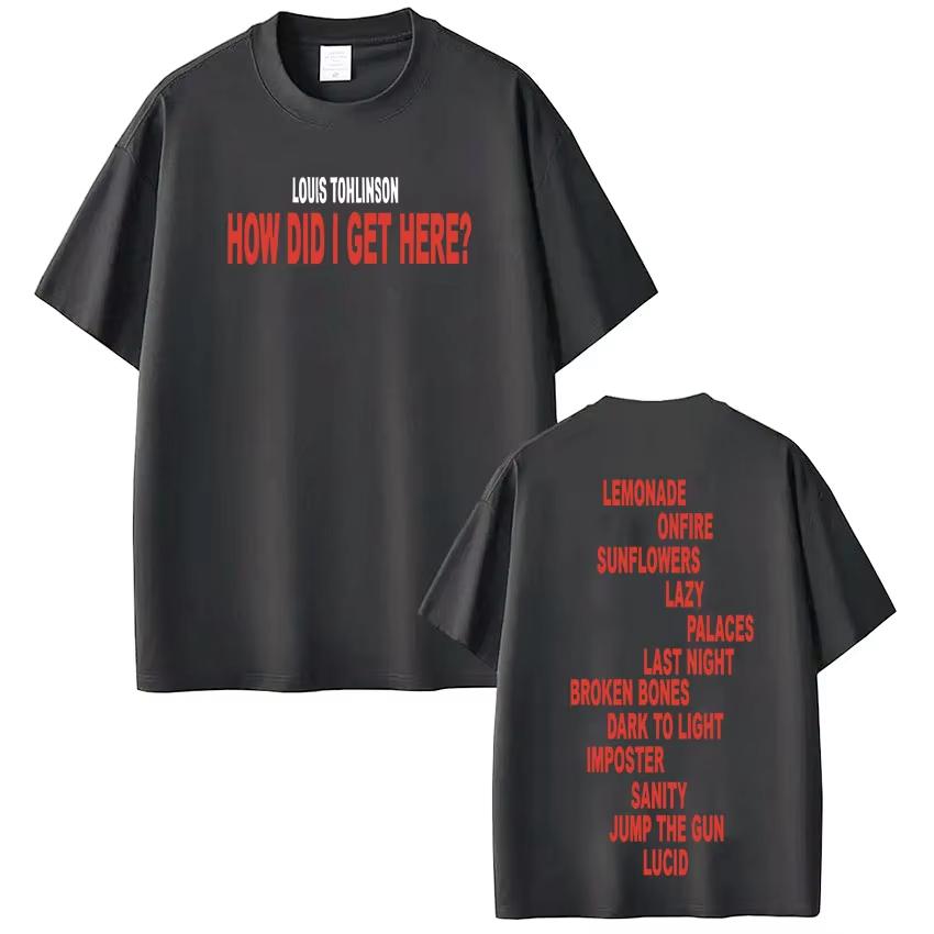 2026 Singer Louis Tomlinson How Did I Get Here Tour Print Tshirt Men Women Harajuku ONeck Tshirt Casual pure Cotton Tshirs