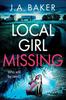 Книга Local Girl Missing : The Addictive, Twisty Psychological Thriller from J.A. Baker