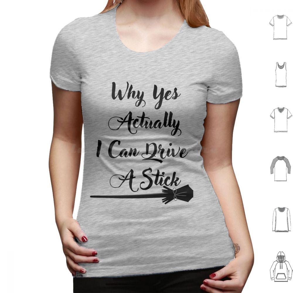 Why Yes Actually I Can Drive A Stick T Shirt Big Size 100 Cotton Drive Stick Funny Halloween Witch Sarcastic Cute Visit Store